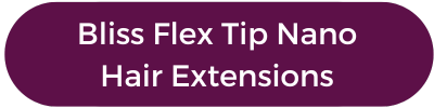 Bliss Flex Tip Nano Hair Extensions