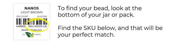 Select your nano bead size by matching the sku.